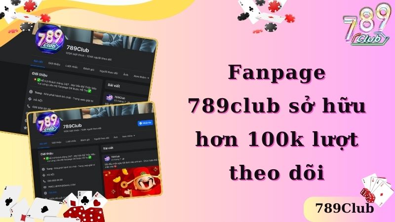 Fanpage 789club sở hữu hơn 100k lượt theo dõi