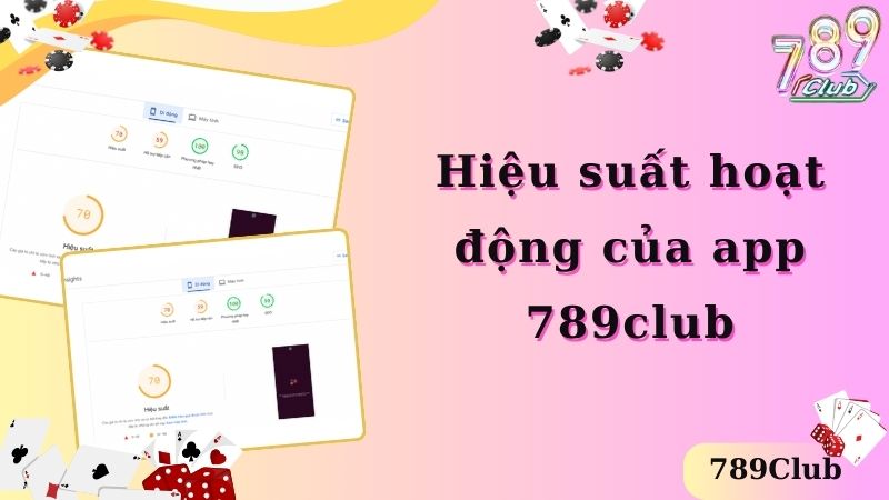 Hiệu suất của website 789club