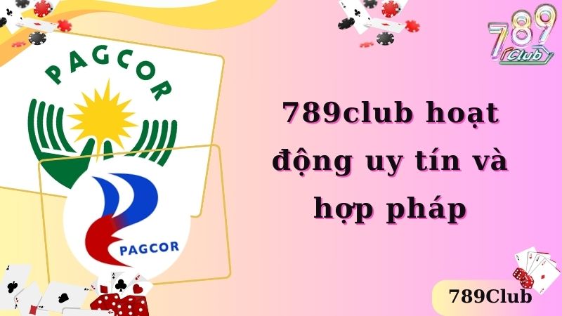 789club hoạt động uy tín và hợp pháp