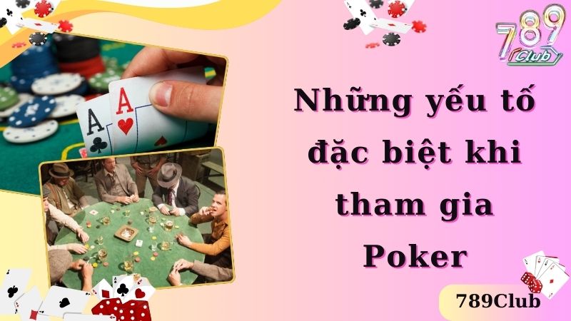 Những yếu tố đặc biệt khi tham gia trò chơi